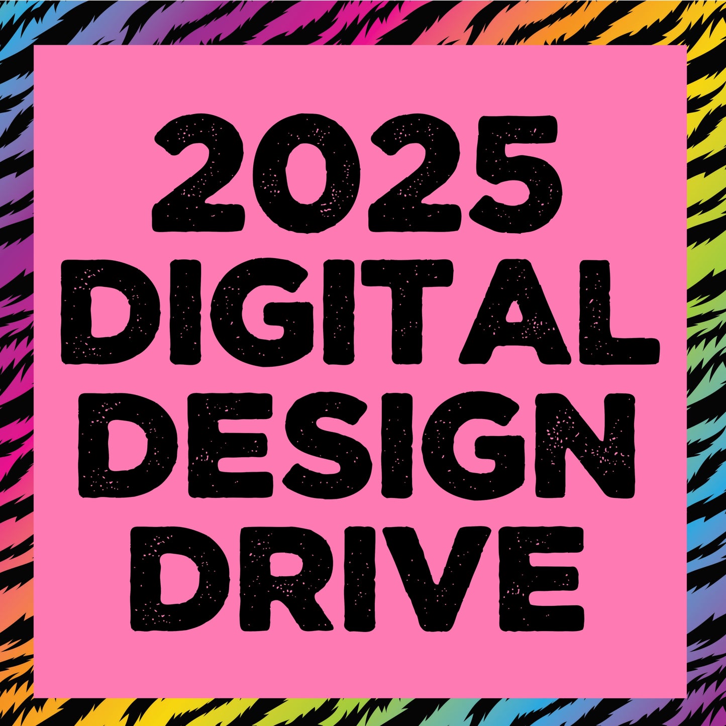 2025 Digital Design Drive